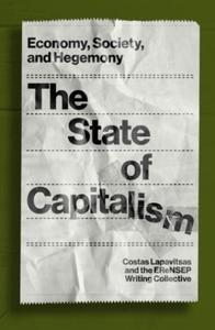 State of Capitalism: Economy, Society, and Hegemony