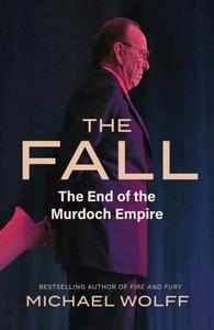 Fall: The End of the Murdoch Empire