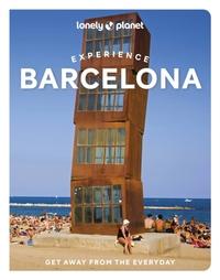 LONELY PLANET: EXPERIENCE BARCELONA