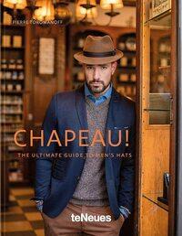 Chapeau. Ultimate Guide to Men's Hats