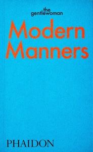 Modern Manners: Instructions for Living Fabulously
