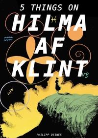 FIVE LIVES OF HILMA AF KLINT