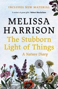 Stubborn Light of Things: a Nature Diary