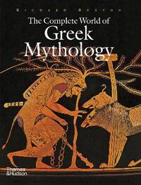 COMPLETE WORLD OF GREEK MYTHOLOGY
