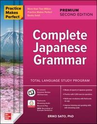 Practice Makes Perfect: Complete Japanese Grammar