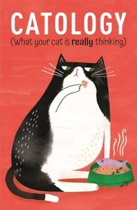 Catology (What Your Cat is Really Thinking)