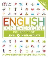 English for Everyone: Course Book Level 3 Intermediate