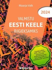 Valmistu eesti keele riigieksamiks 2024
