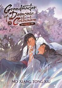 Grandmaster of Demonic Cultivation: Mo Dao Zu Shi (Novel) 05