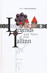 LEGENDS AND TALES OF OLD TALLINN