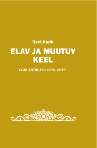 ELAV JA MUUTUV KEEL. VALIK ARTIKLEID 1999–2019