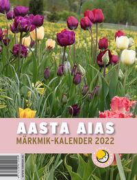 AASTA AIAS. MÄRKMIK-KALENDER 2022