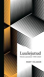 LUULEJUTUD. TEKSTE AASTATEST 1994–2020