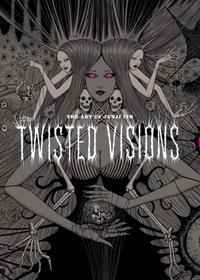 Art of Junji Ito: Twisted Vision