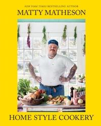 Matty Matheson: Home Style Coo