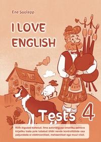 I LOVE ENGLISH 4 TESTS