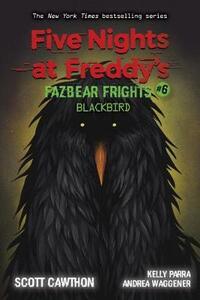 FIVE NIGHTS AT FREDDY'S FAZBEAR FRIGHTS 6: BLACKBI