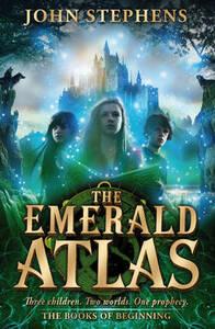 EMERALD ATLAS:THE BOOKS OF BEGINNING 