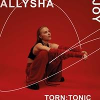 ALLYSHA JOY - TORN: TONIC (2022) LP
