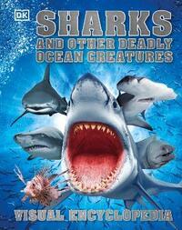 SHARKS AND OTHER DEADLY OCEAN CREATURES