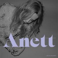 Anett - Late to the Party (2022) LP