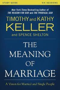 MEANING OF MARRIAGE STUDY GUIDE