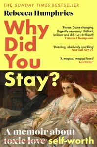 WHY DID YOU STAY?