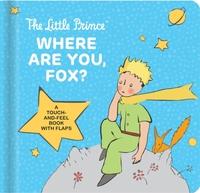 Little Prince: Where Are You, Fox?