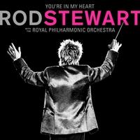 ROD STEWART WITH THE ROYAL PHILHARMONIC ORCHESTRA - YOU'RE IN MY HEART (2019) 2LP