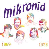 MIKRONID - 1969/1973 CD