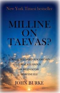 MILLINE ON TAEVAS?