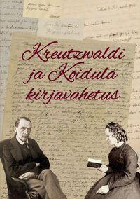 Friedrich Reinhold Kreutzwaldi ja Lydia Koidula kirjavahetus 1867-1873